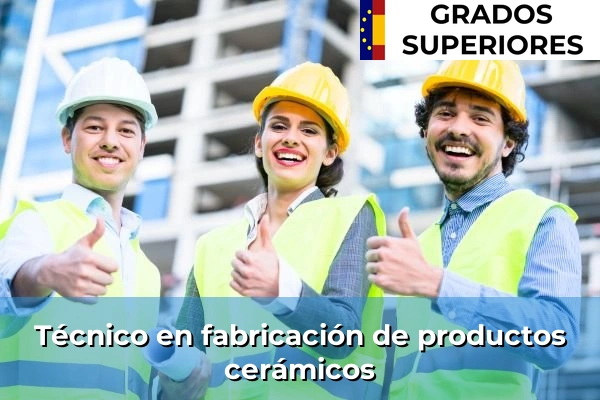 Técnico en fabricación de productos cerámicos