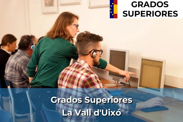 Grado Superior en La Vall d'Uixó