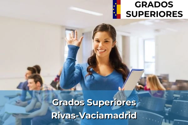 Grado Superior en Rivas-Vaciamadrid