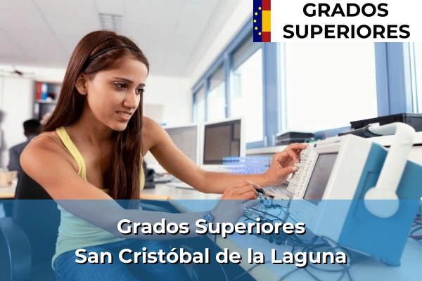 Grado Superior en Telde 143 Grado Superior en San Cristóbal de la Laguna